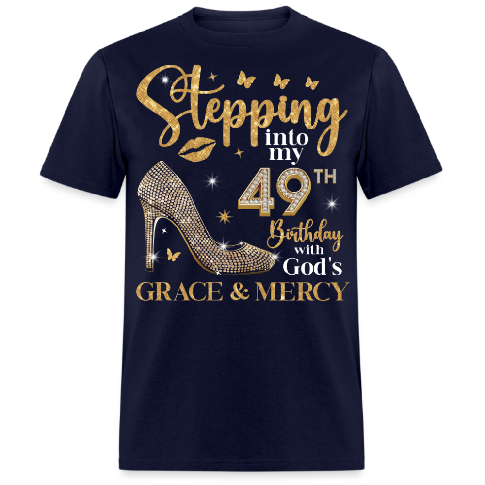 STEPPING INTO MY 49TH BIRTHDAY UNISEX SHIRT