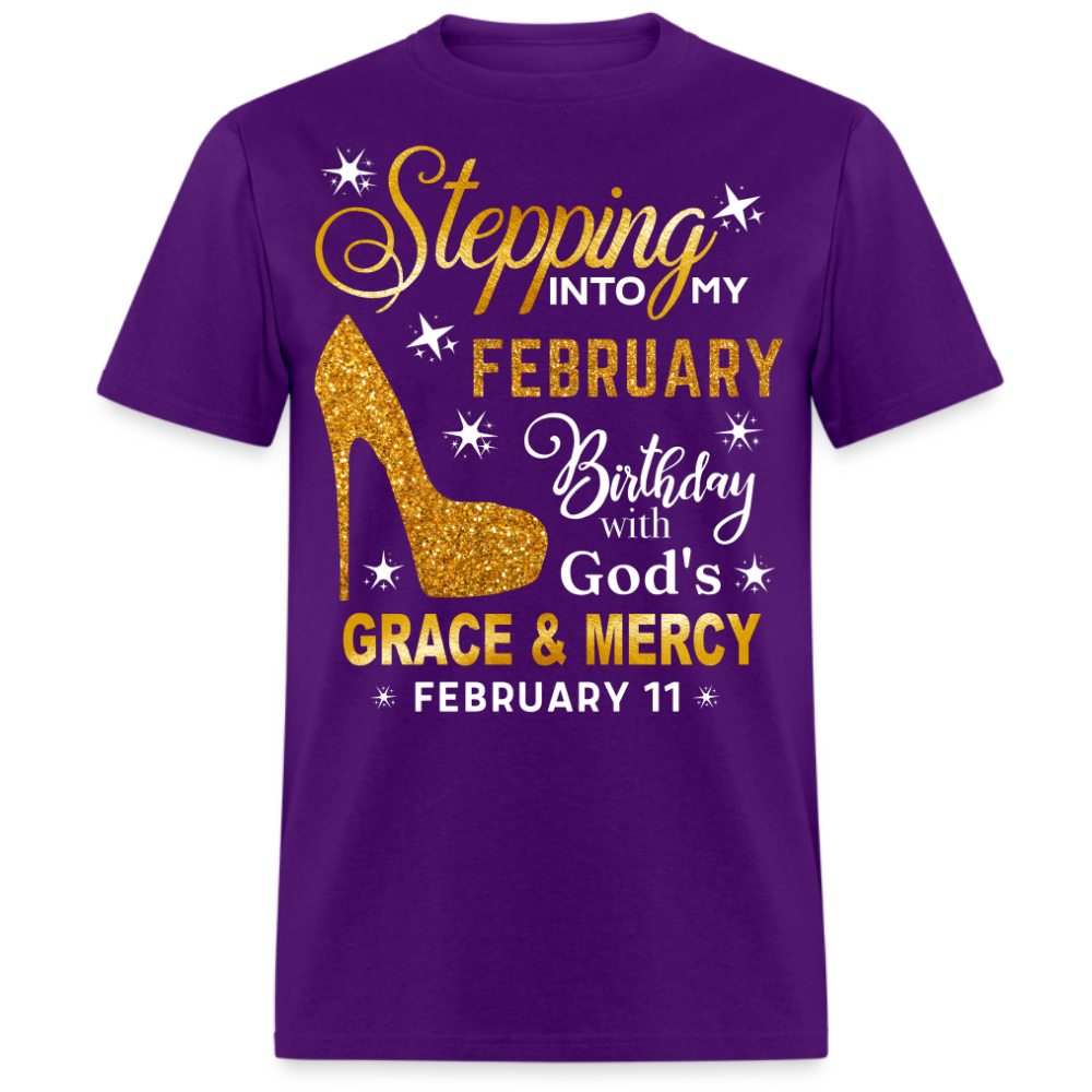 STEPPING INTO MY FEBRUARY 11 BIRTHDAY UNISEX SHIRT