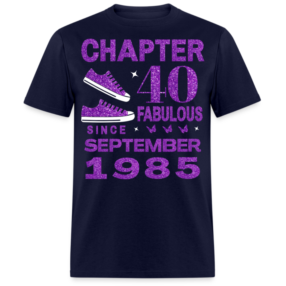 CHAPTER 40 FAB SINCE SEPTEMBER 1985 UNISEX SHIRT