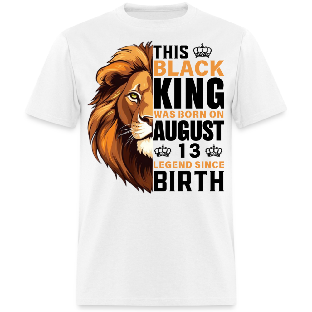 BLACK KING AUGUST 13 SHIRT