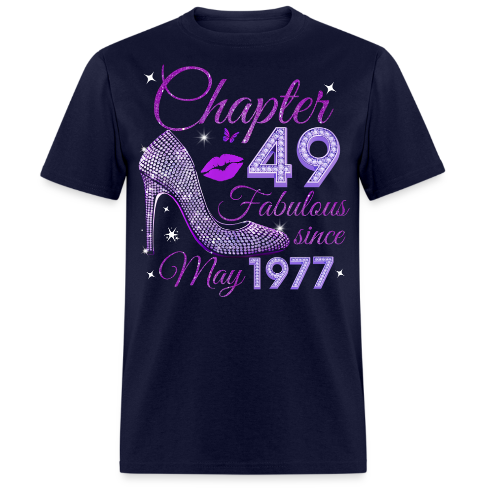 CHAPTER 49 FABULOUS SINCE MAY 1977 UNISEX SHIRT