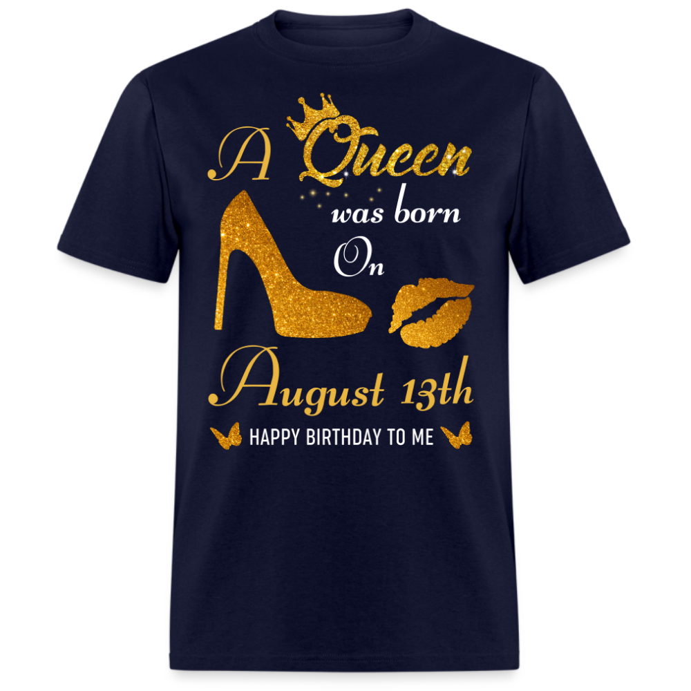 QUEEN 13TH AUGUST UNISEX SHIRT