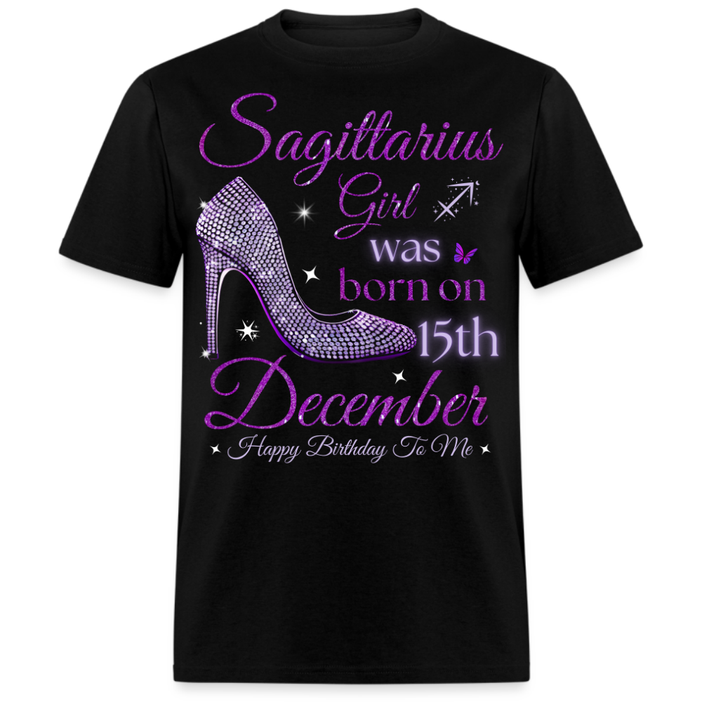 SAGITTARIUS GIRL WAS BORN ON 15TH DECEMBER UNISEX SHIRT