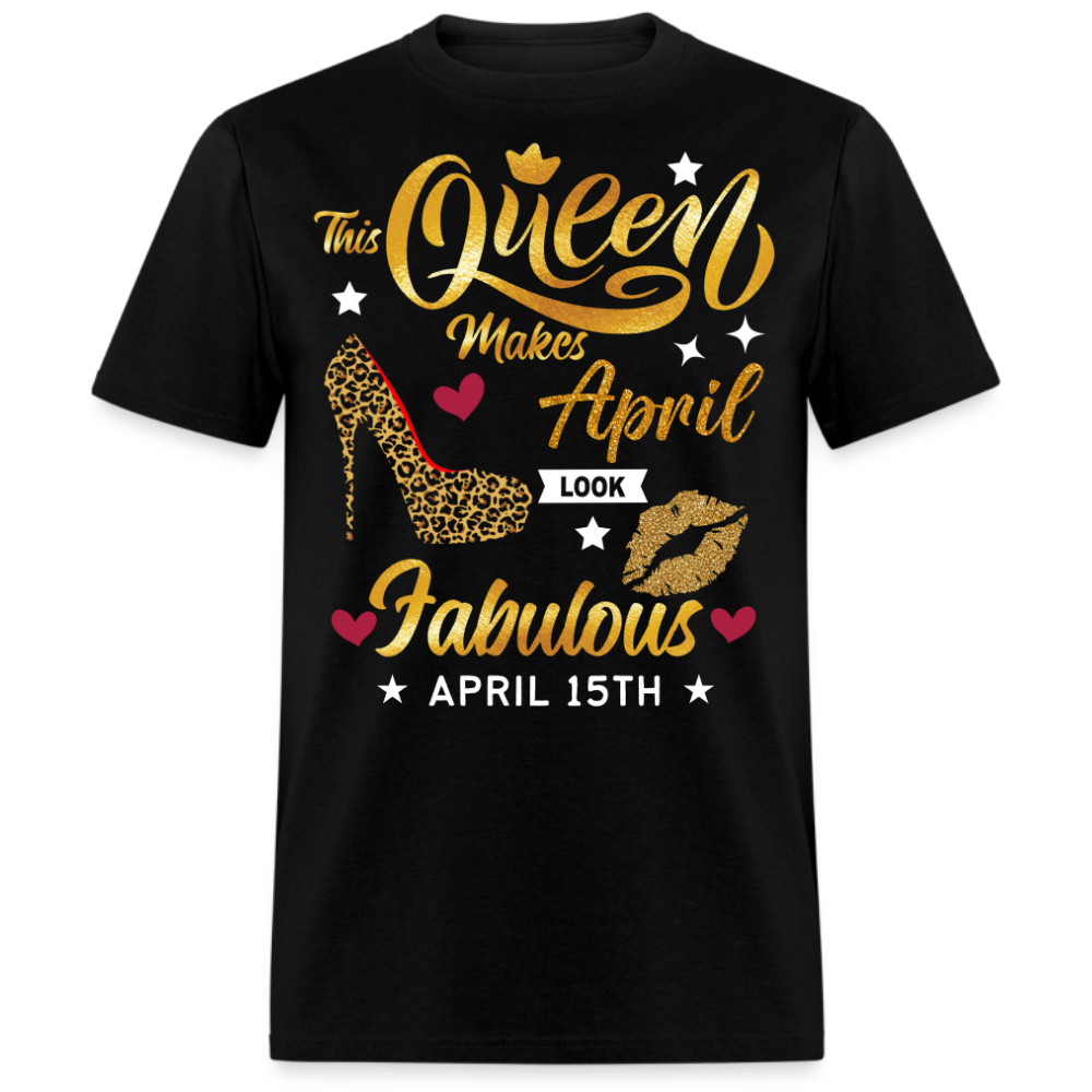 QUEEN FAB 15TH APRIL UNISEX SHIRT