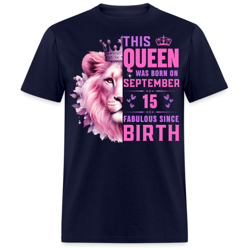 QUEEN SEPTEMBER 15 FAB UNISEX SHIRT
