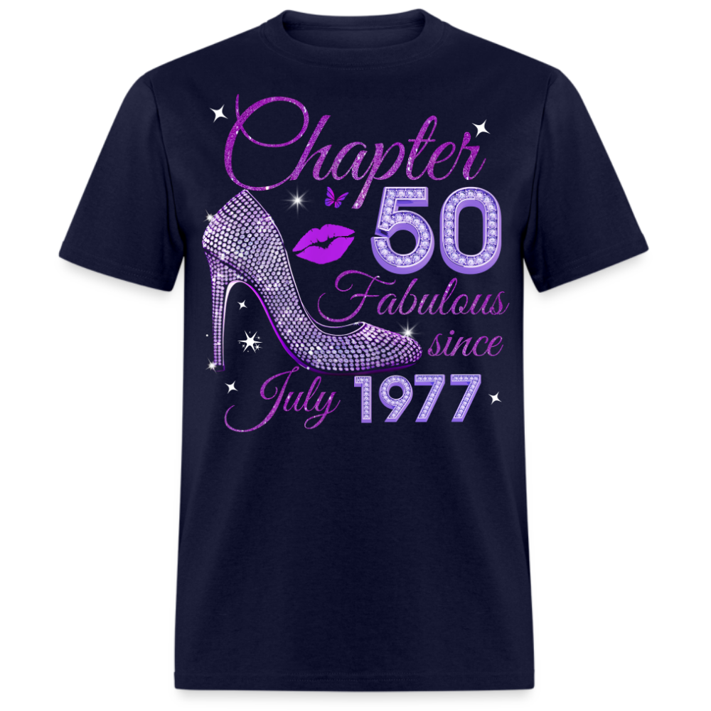 CHAPTER 50 FABULOUS SINCE JULY 1977 UNISEX SHIRT