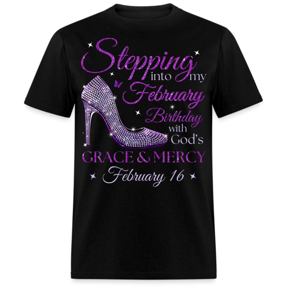 PURPLE STEPPING INTO MY FEBRUARY 16 BDAY WITH GOD'S GRACE UNISEX SHIRT