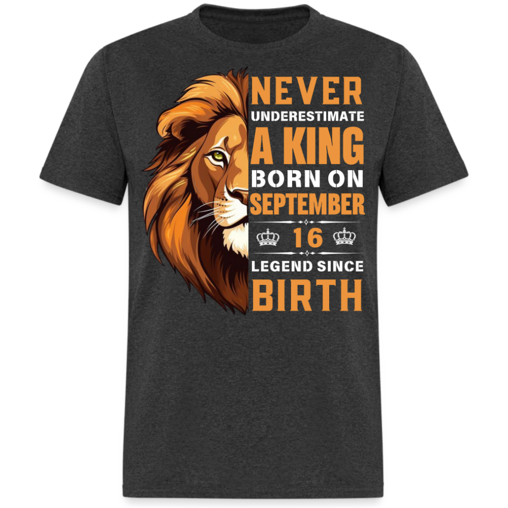 NEVER UNDERESTIMATE SEPTEMBER 16 KING SHIRT