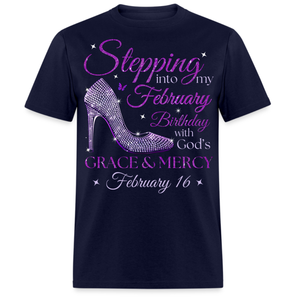 PURPLE STEPPING INTO MY FEBRUARY 16 BDAY WITH GOD'S GRACE UNISEX SHIRT