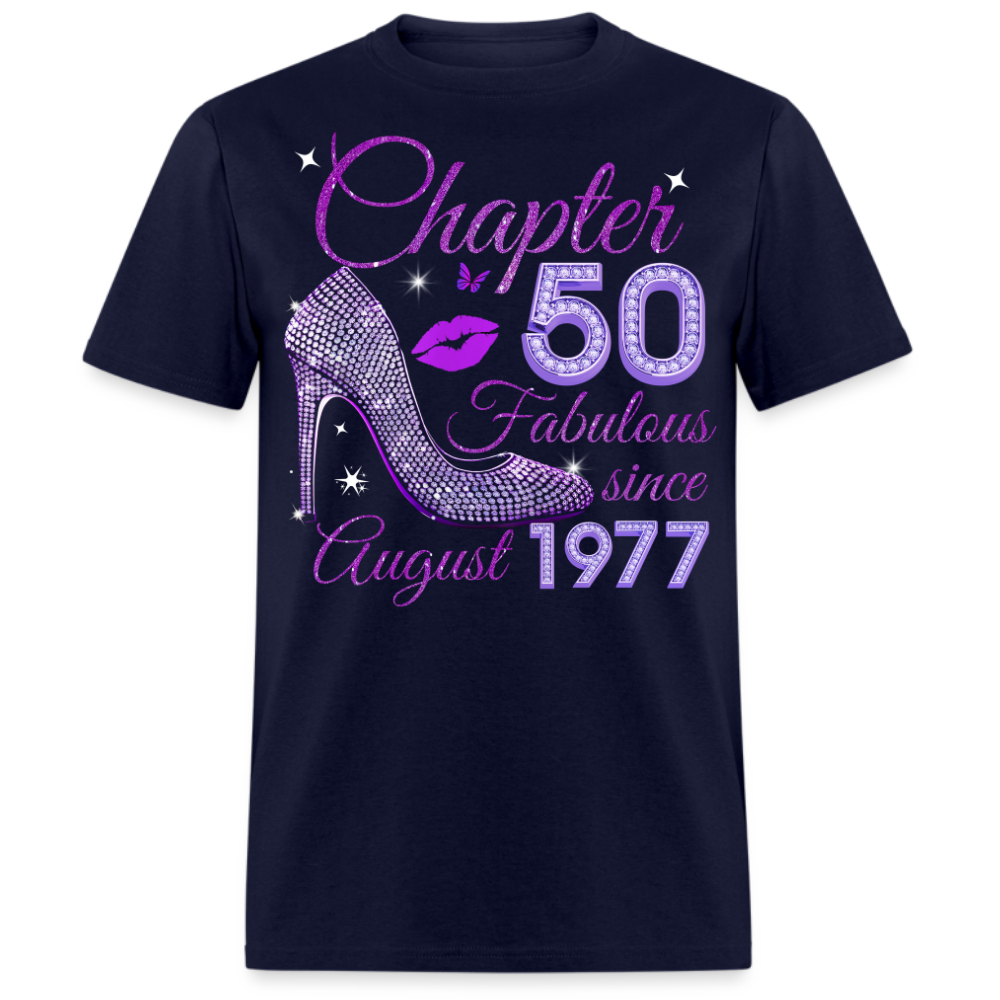 CHAPTER 50 FABULOUS SINCE AUGUST 1977 UNISEX SHIRT