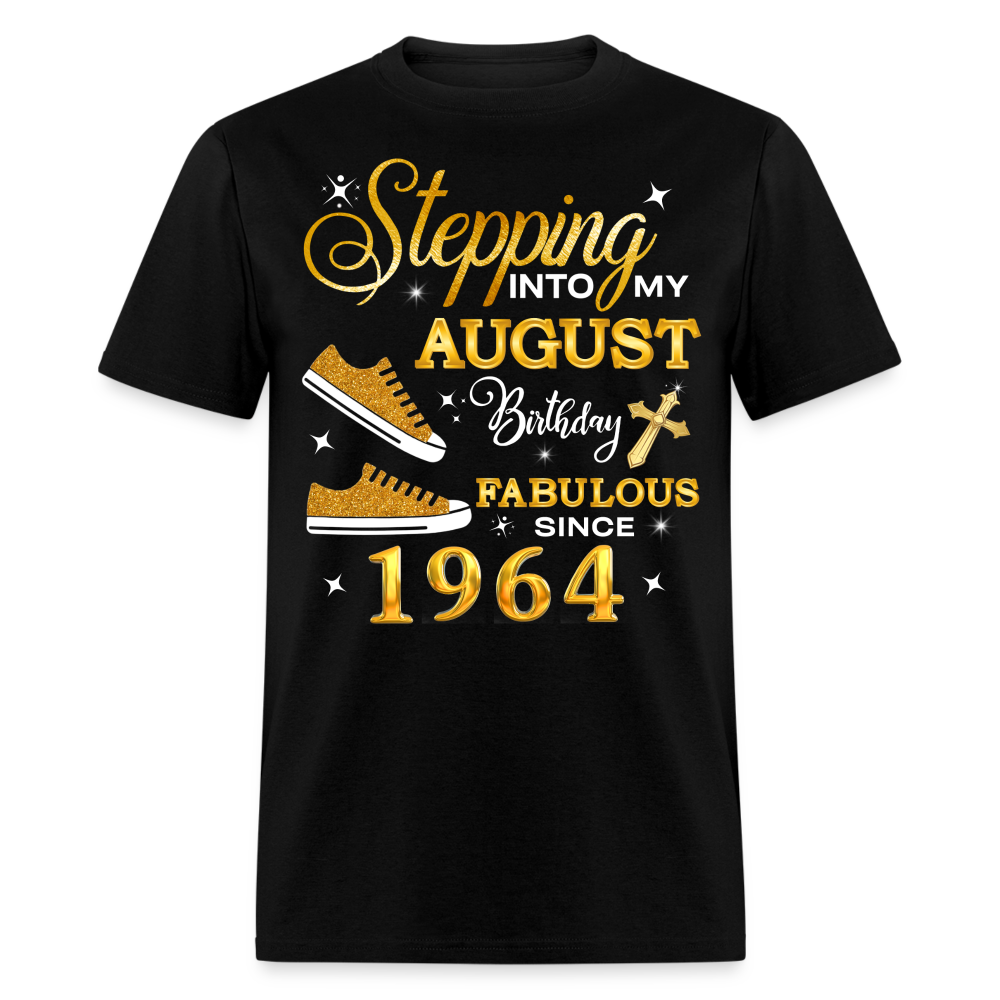 AUGUST BIRTHDAY FAB SINCE 1964 UNISEX SHIRT