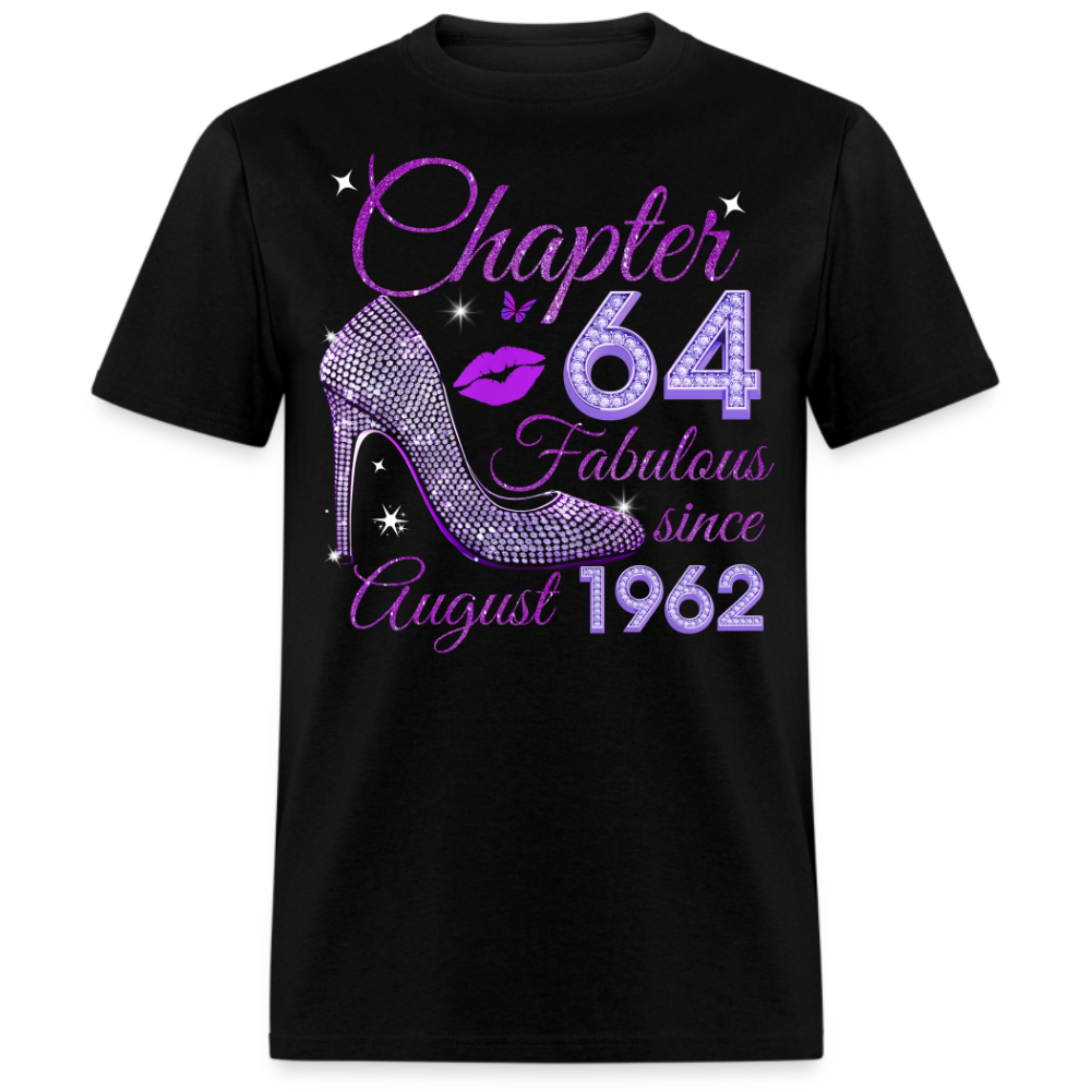 CHAPTER 64 FABULOUS SINCE AUGUST 1962 UNISEX SHIRT