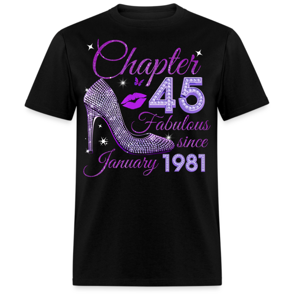CHAPTER 45 FABULOUS SINCE JANUARY 1981 UNISEX SHIRT