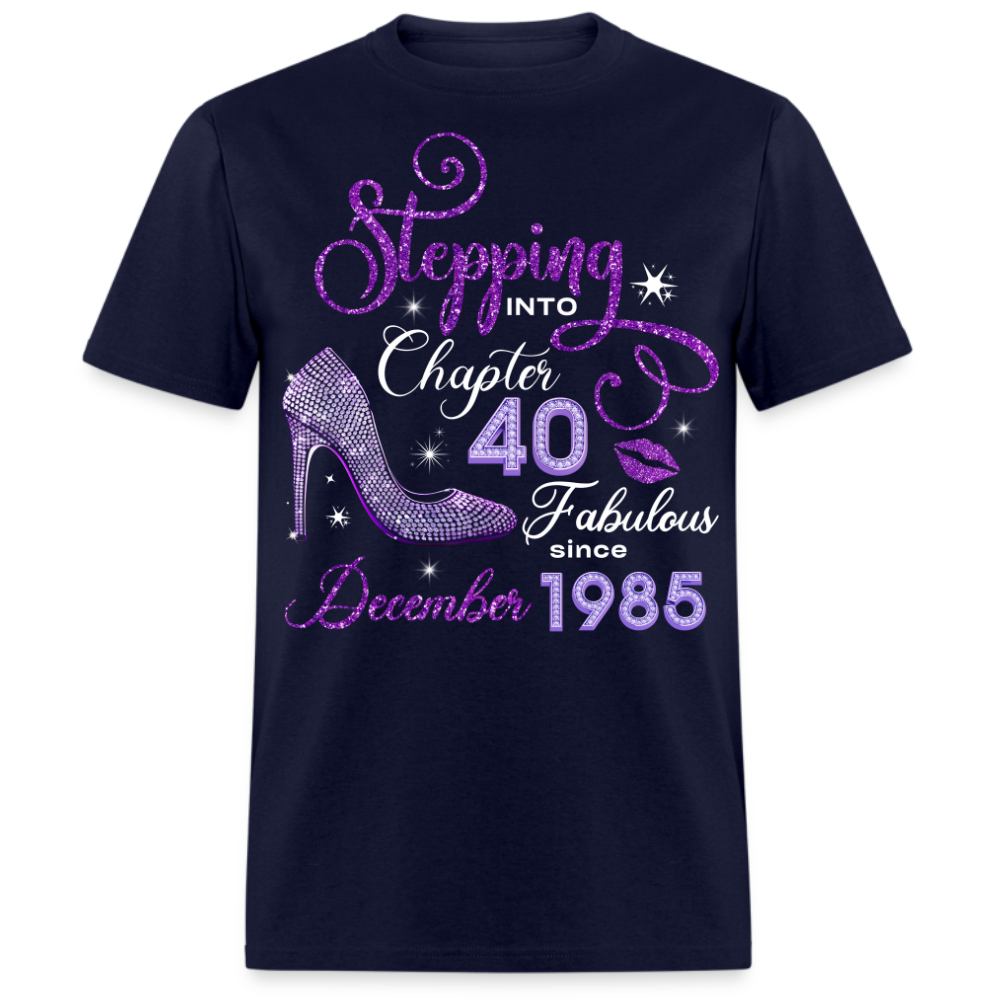 STEPPING INTO CHAPTER 40 FAB SINCE DECEMBER 1985 UNISEX SHIRT