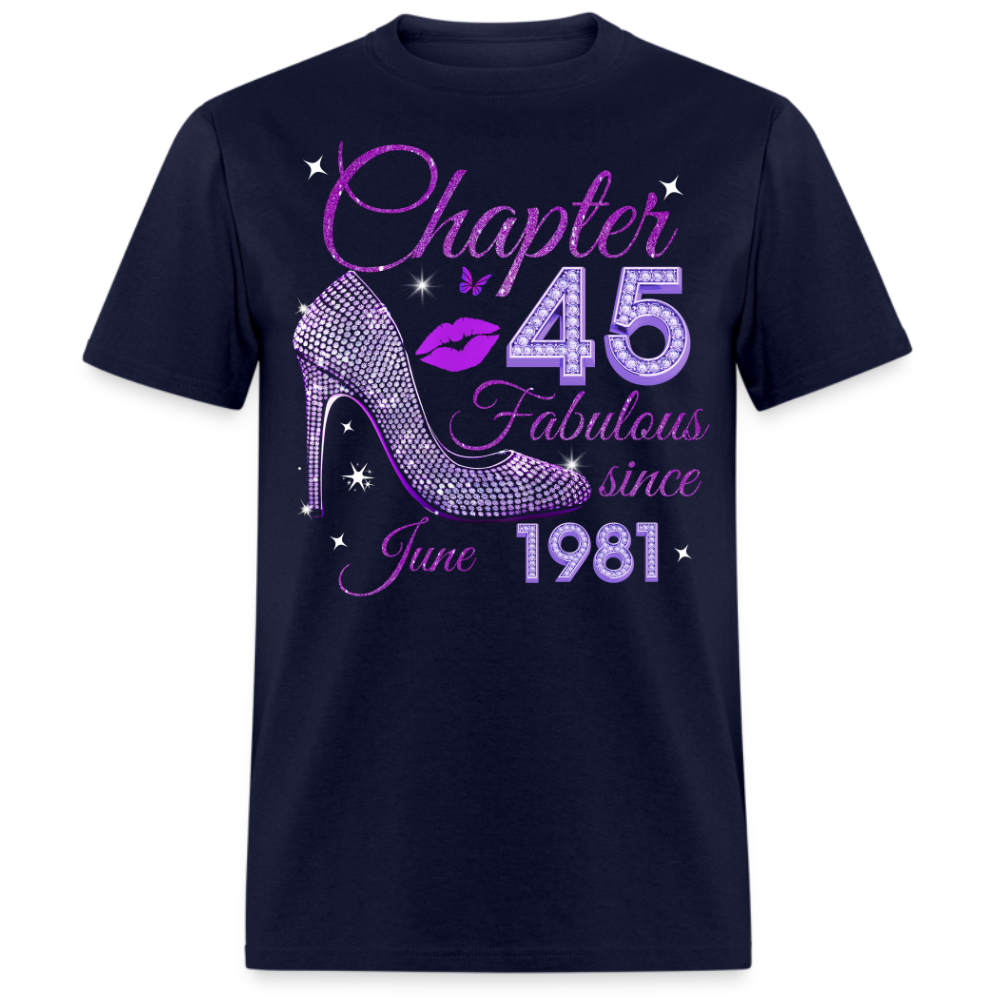 CHAPTER 45 FABULOUS SINCE JUNE 1981 UNISEX SHIRT