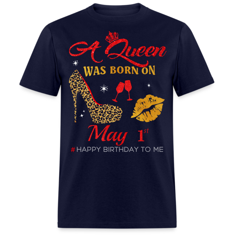 BIRTHDAY QUEEN MAY 1ST SHIRT