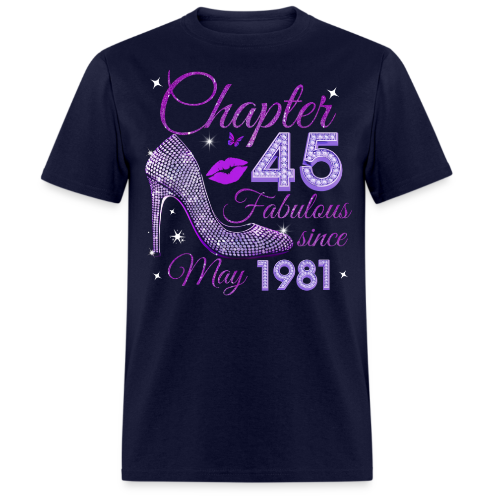 CHAPTER 45 FABULOUS SINCE MAY 1981 UNISEX SHIRT