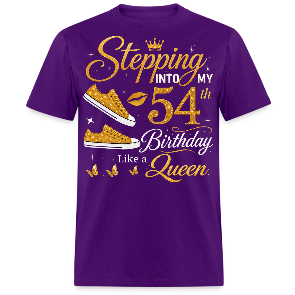 STEPPING INTO 54TH BIRTHDAY LIKE A QUEEN UNISEX SHIRT