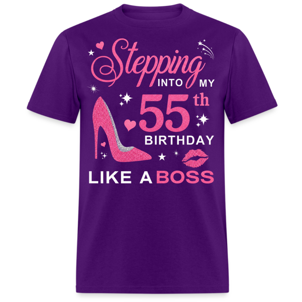 STEPPING INTO MY 55TH BIRTHDAY LIKE A BOSS UNISEX SHIRT