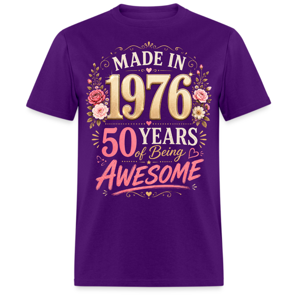 MADE IN 1976-50 YEAR UNISEX SHIRT