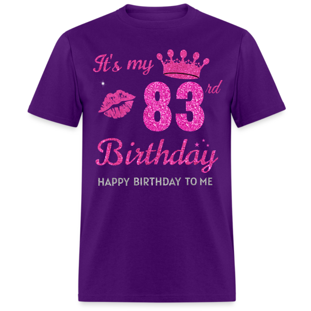 MY 83RD BIRTHDAY UNISEX SHIRT