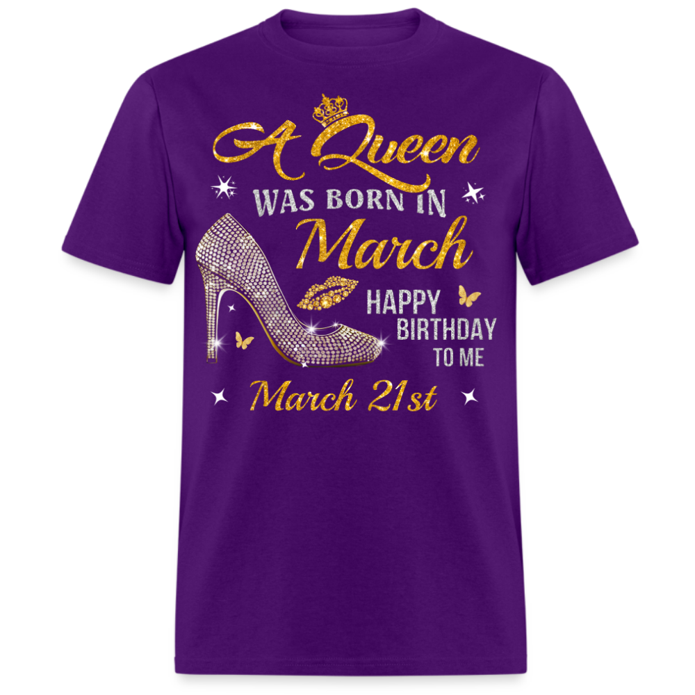 A QUEEN WAS BORN ON MARCH 21ST UNISEX SHIRT