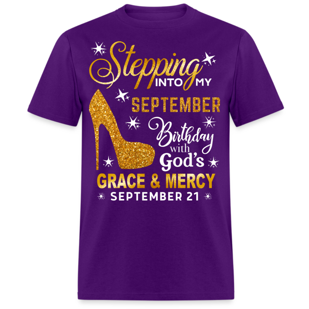 STEPPING INTO MY SEPTEMBER 21 BIRTHDAY UNISEX SHIRT