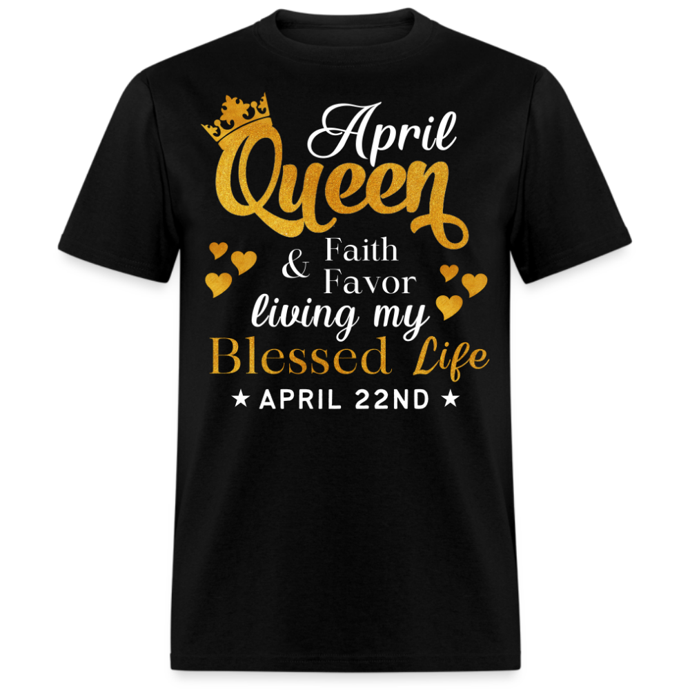 22ND APRIL QUEEN FAITH AND FAVOR UNISEX SHIRT