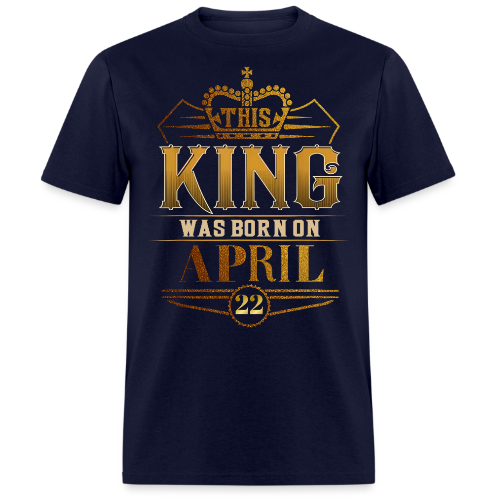 22ND APRIL KING SHIRT