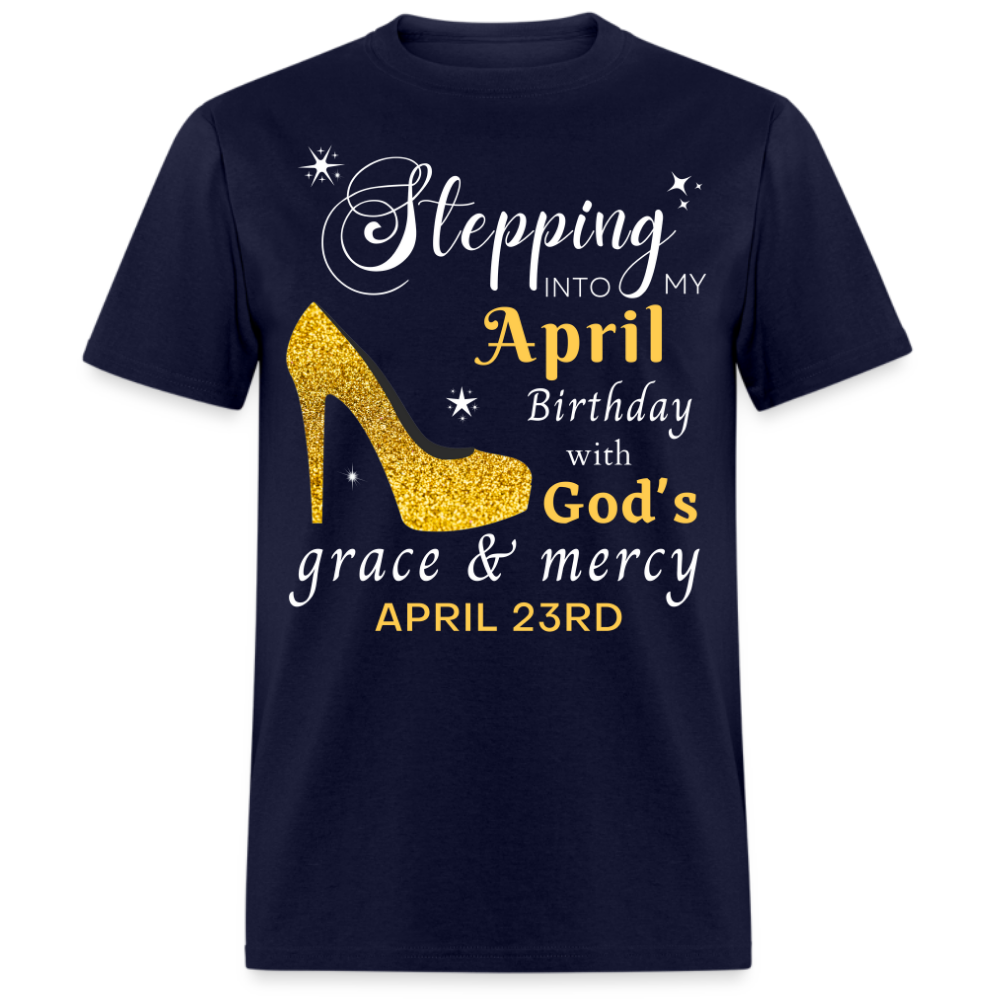 APRIL 23RD GOD'S GRACE UNISEX SHIRT
