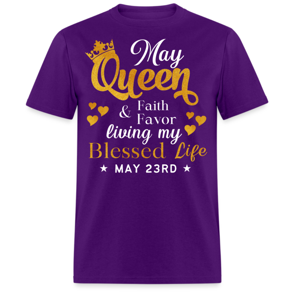 23RD MAY QUEEN FAITH AND FAVOR UNISEX SHIRT