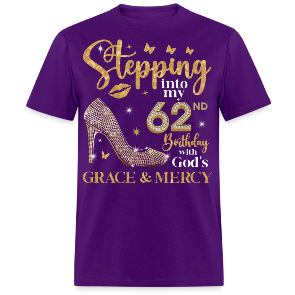 STEPPING INTO MY 62ND BIRTHDAY UNISEX SHIRT