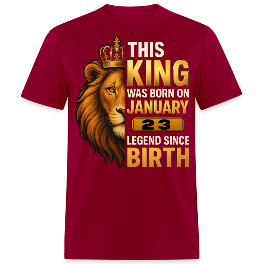 THIS KING WAS BORN ON 23 JANUARY SHIRT
