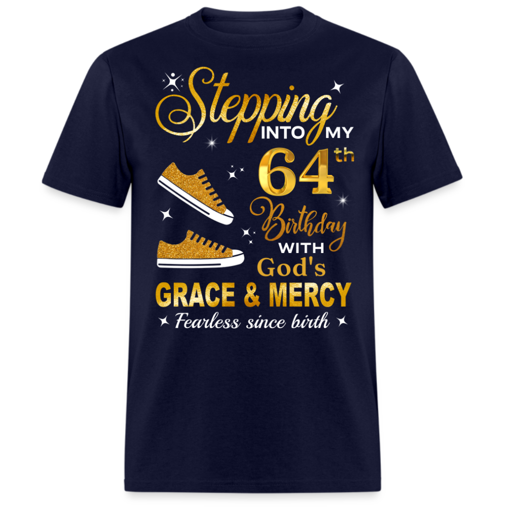 64TH BIRTHDAY FEARLESS SINCE BIRTH UNISEX SHIRT
