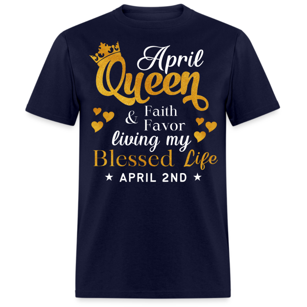 2ND APRIL QUEEN FAITH AND FAVOR UNISEX SHIRT