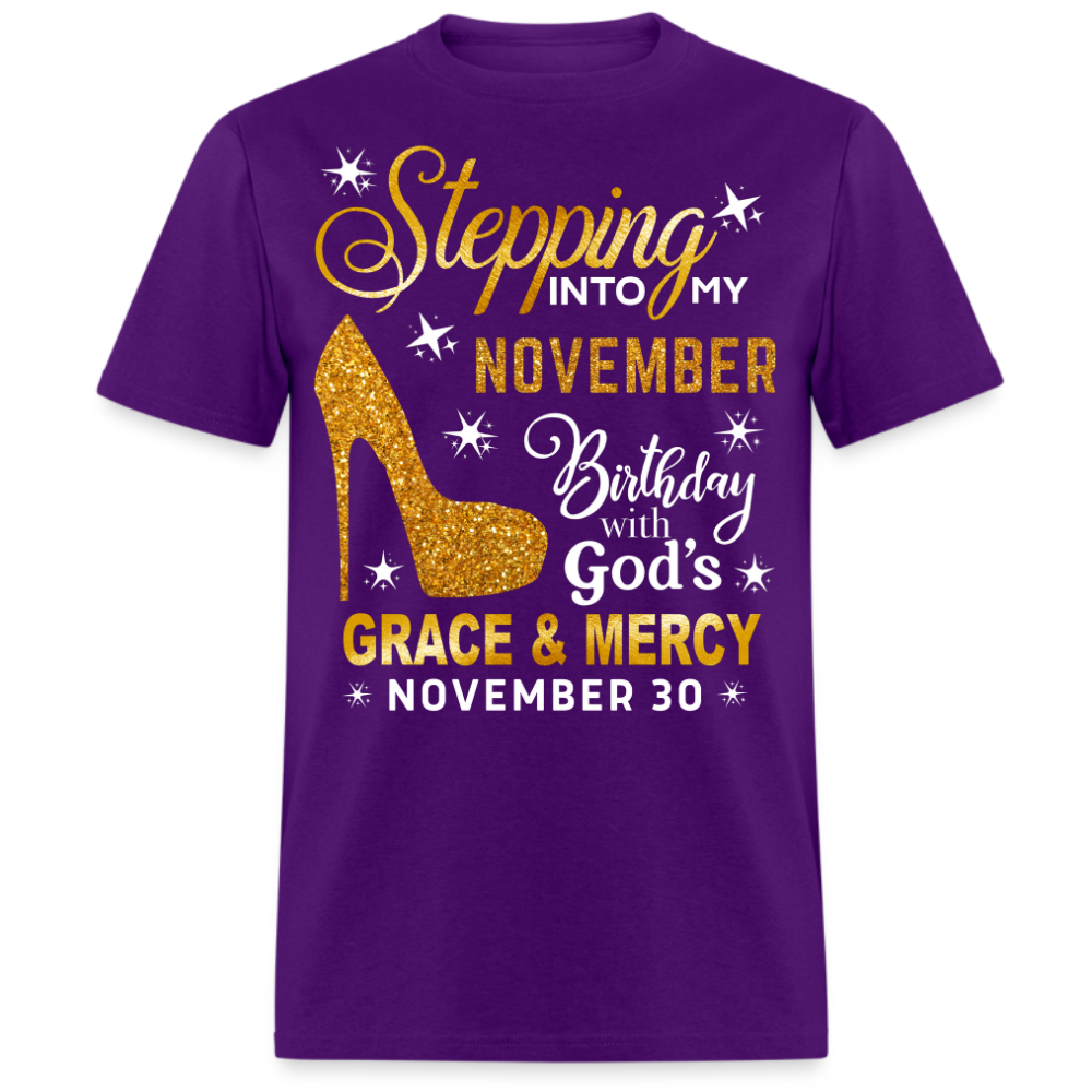 STEPPING INTO MY NOVEMBER 30 BIRTHDAY UNISEX SHIRT