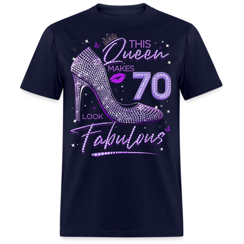THIS QUEEN MAKES 70 LOOK FABULOUS UNISEX SHIRT