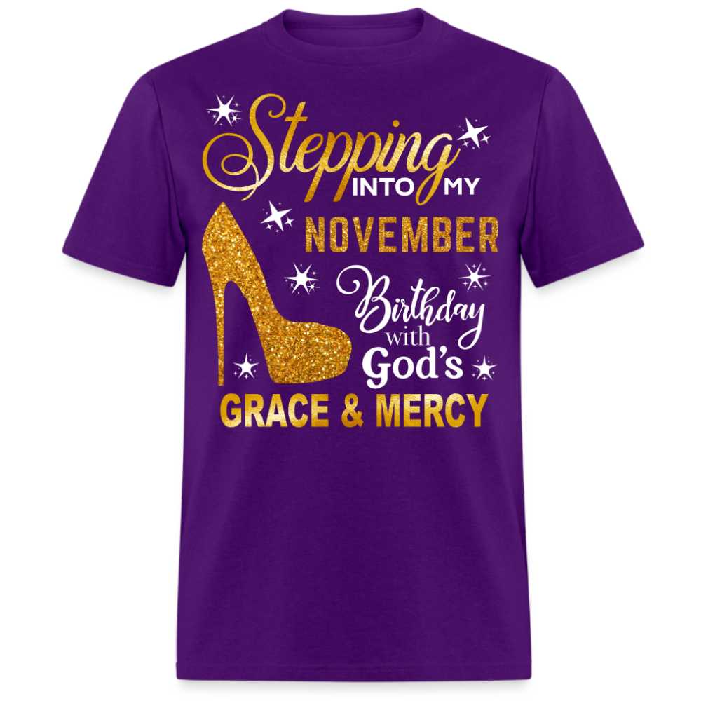STEPPING INTO MY NOVEMBER BIRTHDAY UNISEX SHIRT (WITHOUT DATE)