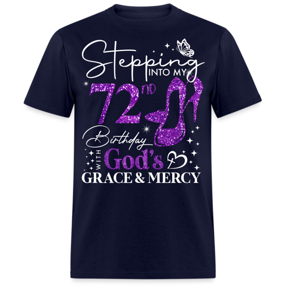 STEPPING INTO MY 72ND BIRTHDAY WITH GOD'S GRACE UNISEX SHIRT