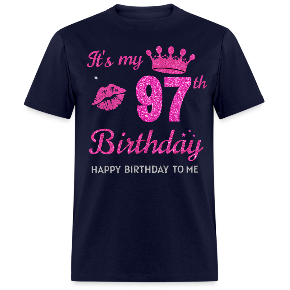 MY 97TH BIRTHDAY UNISEX SHIRT