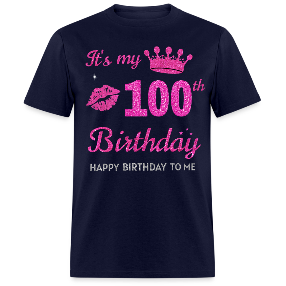 MY 100TH BIRTHDAY UNISEX SHIRT