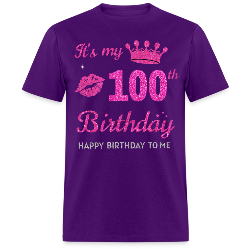 MY 100TH BIRTHDAY UNISEX SHIRT