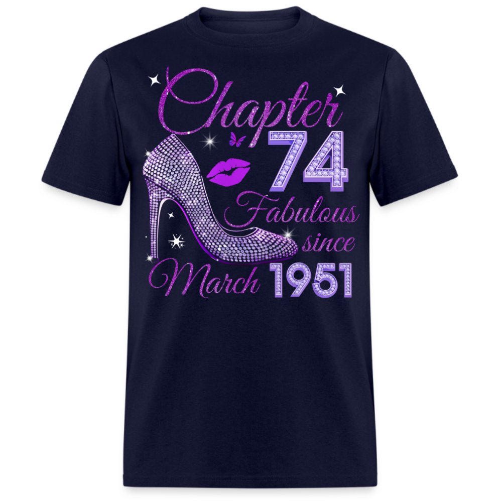 CHAPTER 74 FABULOUS SINCE MARCH 1951 UNISEX SHIRT