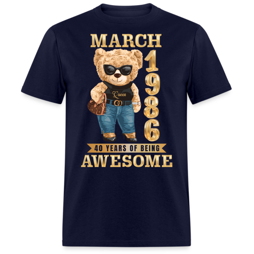 MARCH 1986 40 YEARS OF BEING AWESOME SHIRT