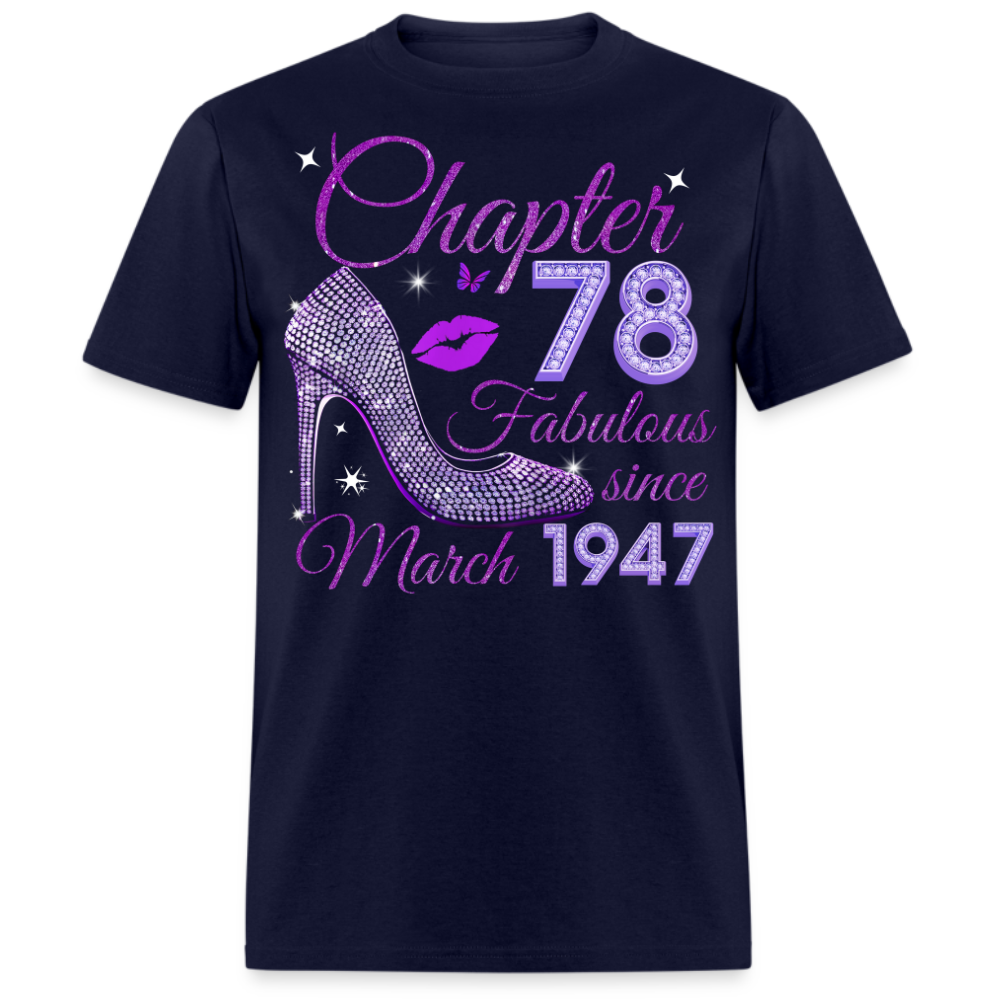CHAPTER 78 FABULOUS SINCE MARCH 1947 UNISEX SHIRT