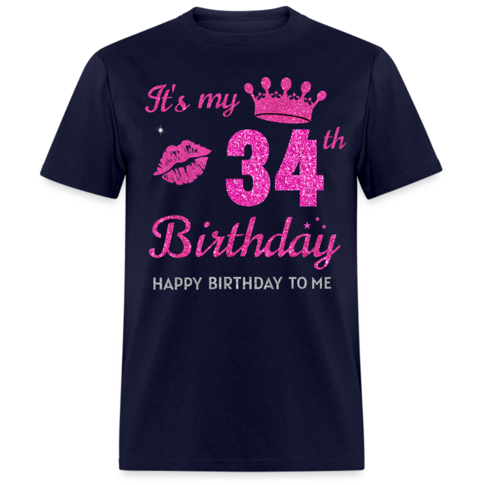 MY 34TH BIRTHDAY UNISEX SHIRT