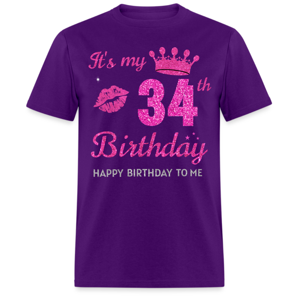 MY 34TH BIRTHDAY UNISEX SHIRT
