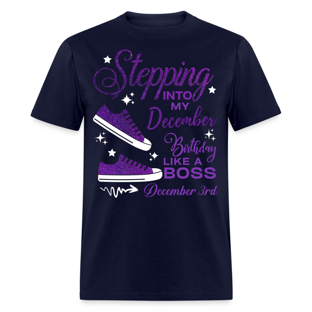 STEPPING INTO DECEMBER 03 BIRTHDAY UNISEX SHIRT