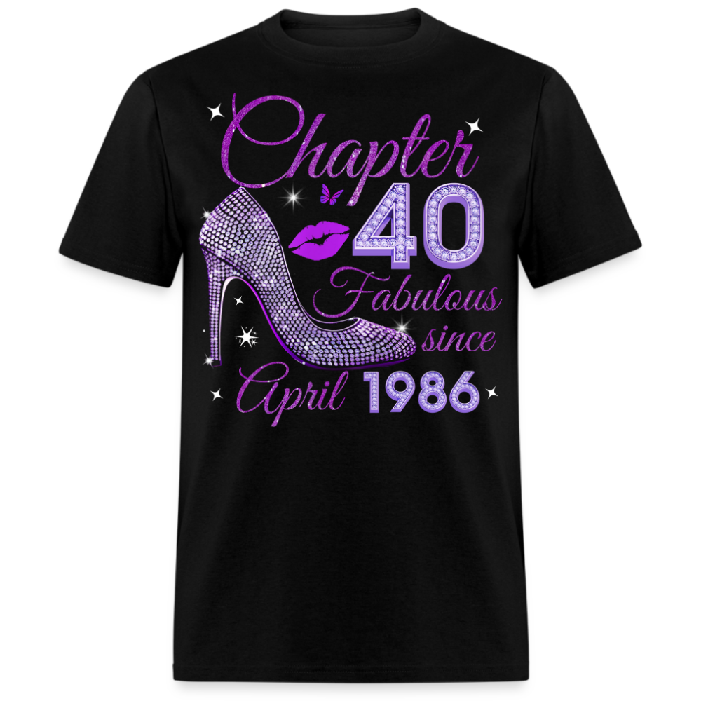 CHAPTER 40 FABULOUS SINCE APRIL 1986 UNISEX SHIRT