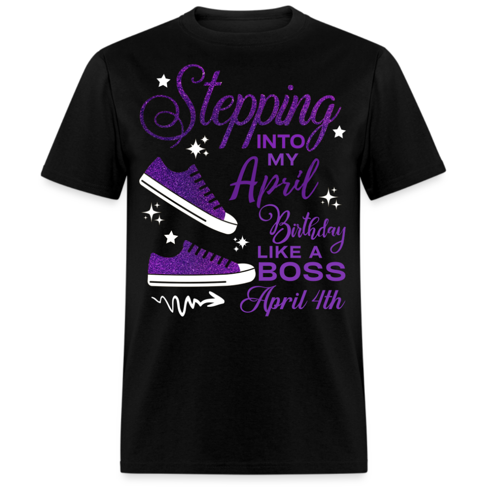 STEPPING INTO APRIL 04 BIRTHDAY UNISEX SHIRT